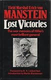 Lost Victories: War Memoirs of Hitler's Most Brilliant General - Erich Von Manstein, Anthony G. Powell
