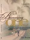 Becoming One Workbook: Emotionally, Physically, Spiritually