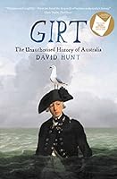 Girt: The Unauthorised History of Australia