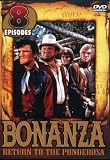 Bonanza - Return to the Ponderosa Bonanza - Return to the Ponderosa