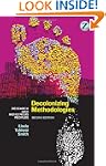 Decolonizing Methodologies: Research...