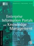 Enterprise Information Portals and Knowledge Management (KMCI Press)