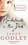 Handstands in the Dark: A True Story of Growing Up and Survival