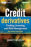 Credit derivatives : investing and risk management