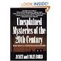 Unexplained Mysteries of the 20th Century
