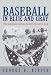  : Baseball in Blue and Gray: The National Pastime during the Civil War