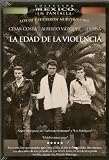 LA EDAD DE LA VIOLENCIA