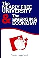 The Nearly Free University and the Emerging Economy: The Revolution in Higher Education