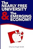 The Nearly Free University and the Emerging Economy: The Revolution in Higher Education