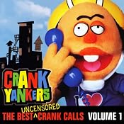 The Best Uncensored Crank Calls, Volume 1 | [Crank Yankers, Stephen Colbert, Dave Chappelle, Denis Leary]