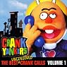 The Best Uncensored Crank Calls, Volume 1