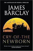 Cry of the Newborn: The Ascendants of Estorea Book 1 (Gollancz S.F.)