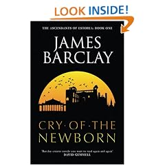 Cry of the Newborn: The Ascendants of Estorea Book 1 (Gollancz S.F.)