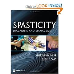 Spasticity: Diagnosis and Management by Allison Brashear MD and Elie Elovic MD