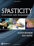 Spasticity: Diagnosis and Management