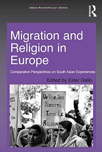 Migration and Religion in Europe: Comparative Perspectives on South Asian Experiences (Urban Anthropology)