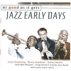As Good As It Gets : Jazz Early Years