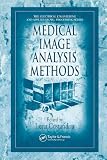 Medical Image Analysis Methods (Electrical Engineering & Applied Signal Processing Series)