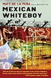 Mexican WhiteBoy