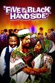 Five On The Black Hand Side