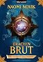 Die Feuerreiter Seiner Majest�t 01: Drachenbrut
