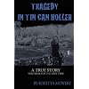 Tragedy in Tin Can Holler