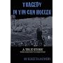 Tragedy in Tin Can Holler