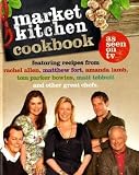 The Market Kitchen Cookbook