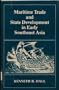 Maritime Trade and State Development in Early Southeast Asia