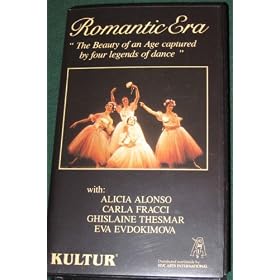 Romantic Era of Ballet: The Beauty of an Age captured by four legends of dance [VHS]