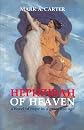 HEPHZIBAH OF HEAVEN: a novel of hope in a graceless age