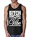 Shop4Ever® B*tch Don't Kill My Vibe Men's Tank Top Crazy shirts