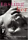 Tasting Her: Oral Sex Stories