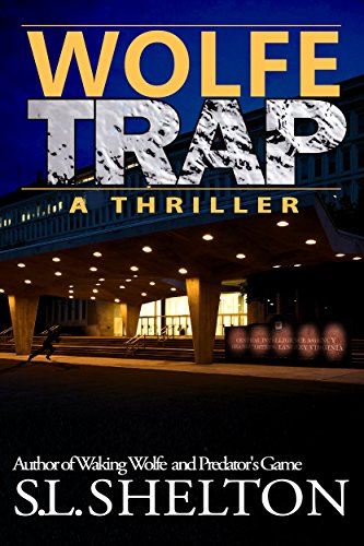 Wolfe Trap (Scott Wolfe Series Book 4)