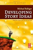 Developing Story Ideas, Second Edition