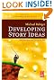Developing Story Ideas, Second Edition