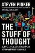 The Stuff of Thought: Language as a Window into Human Nature