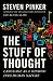 The Stuff of Thought: Language as a Window into Human Nature
