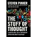 The Stuff of Thought: Language as a Window Into Human Nature: Language as a Window into Human Nature
