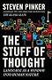 The Stuff of Thought: Language as a Window into Human Nature The Stuff of Thought: Language as a Window into Human Nature