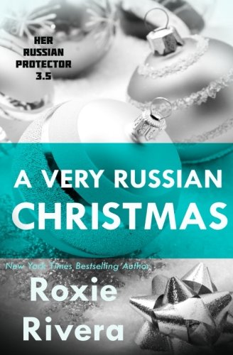 A Very Russian Christmas (Her Russian Protector)