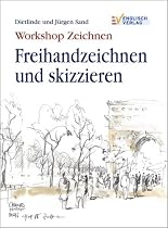 Workshop Zeichnen Freihandzeichnen und skizzieren