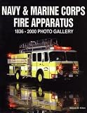 Navy and Marine Corp Fire Apparatus 1900-2000: Photo Gallery