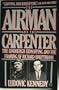The Airman and the Carpenter: The Lindbergh Kidnapping and the Framing of Richard Hauptman