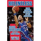 relentless from redshirt to the rock of the jayhawks