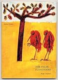 The false flamingoes