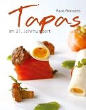  : Tapas: Die molekulare Küche des 21. Jahrhunderts