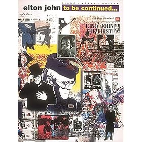Elton John - To Be Continued - Piano/Vocal/Guitar Artist Songbook