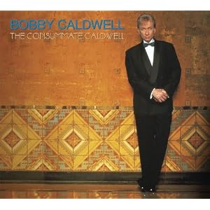 Consummate Bobby Caldwell by BobCaldwell (Audio CD - 2010)