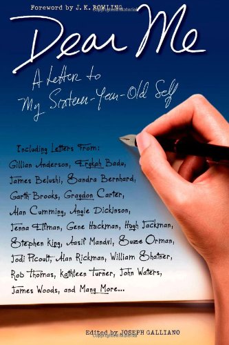 Dear Me: A Letter to My Sixteen-Year-Old Self